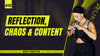 Reflection, chaos & content