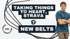 Taking Things To Heart, Strava + New Belts