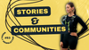 Stories & Community
